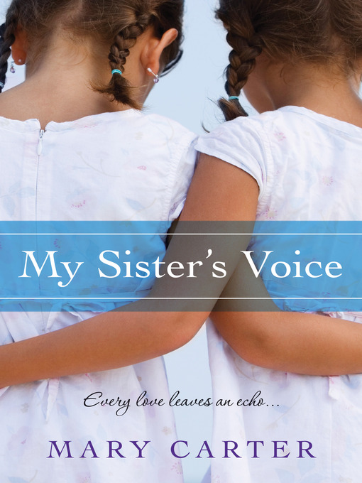 Title details for My Sister's Voice by Mary Carter - Wait list